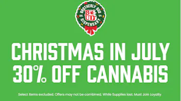 Brotherly Bud 30% Off Cannabis, Christmas in July