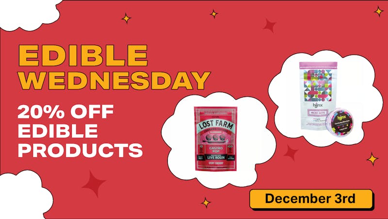 SWAY Dispensary Edible Wednesday - 20% off all Edibles