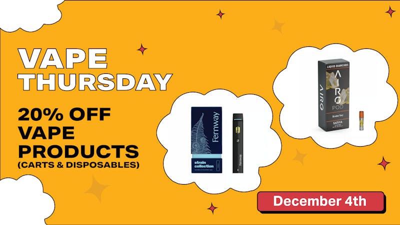 SWAY Dispensary Vape Thursday - 20% off Vapes