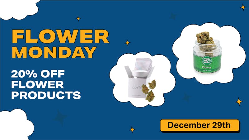 SWAY Dispensary "Flower Monday"