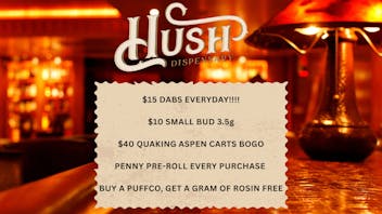 Hush $15 DABS EVERYDAY