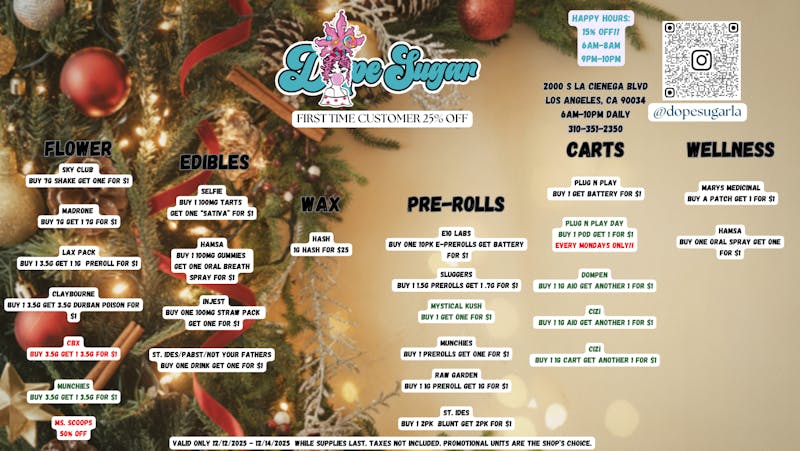 Dope Sugar - La Cienega Open at 6AM! ALL DAY BOGOS