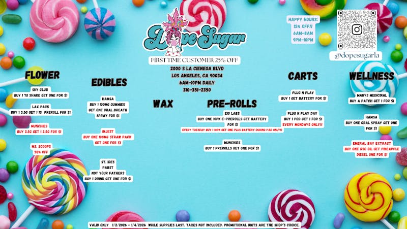 Dope Sugar - La Cienega Open at 6AM! ALL DAY BOGOS