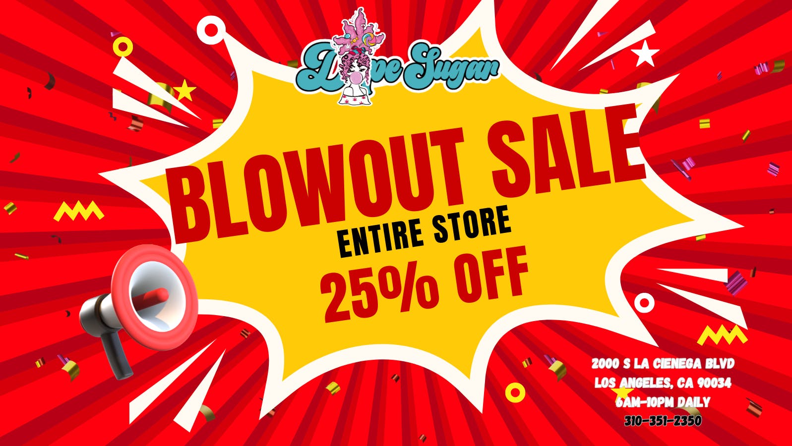 Dope Sugar - La Cienega OPEN AT 6AM! ENTIRE STORE 25% OFF