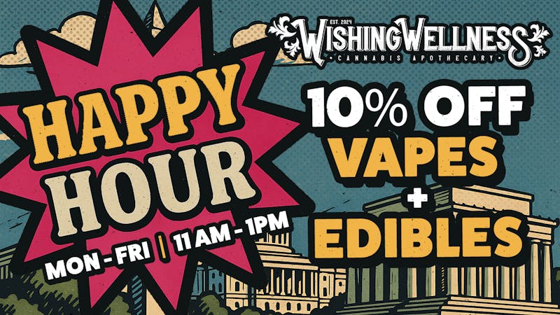 Wishing Wellness Lunch Happy Hour – 10% Off Vapes & Edibles