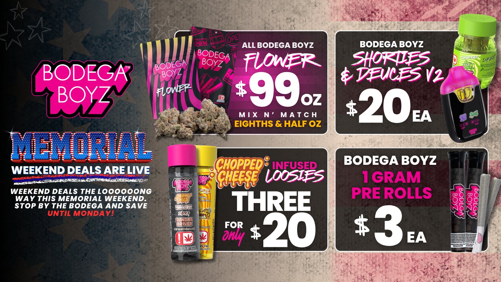 Bodega Boyz - Miami MEMORIAL WEEKEND DEALS ARE LIVE