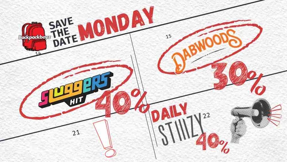 Backpack Boyz San Bernardino 🤑Monday Madness - 40% OFF SLUGGERS & 30% DABBARS