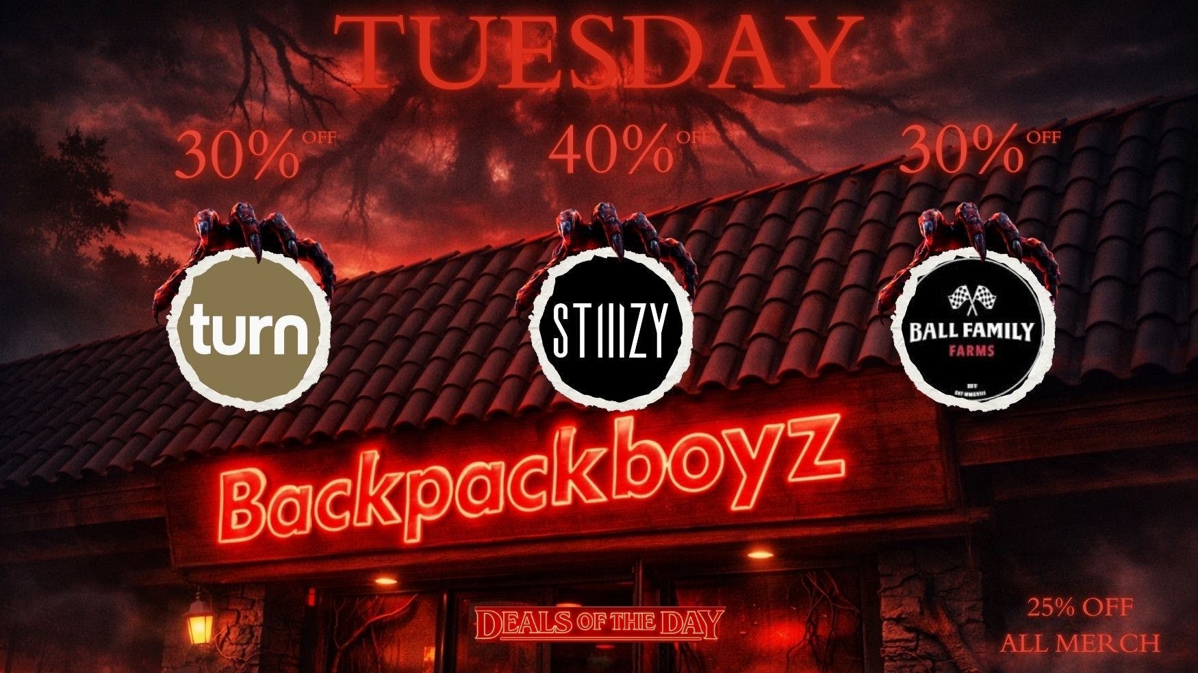 Backpack Boyz San Bernardino 🔥 30% OFF BALL FAMILY FARMS & TURN – Tuesdays