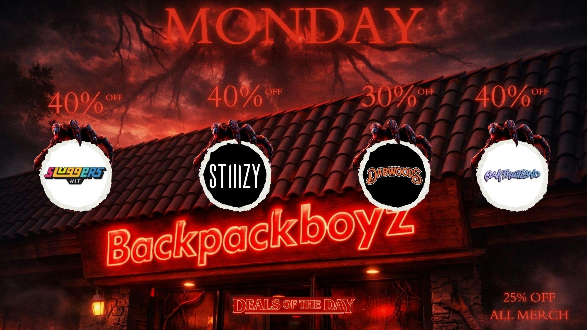 Backpack Boyz San Bernardino 🤑Monday Madness - 40% OFF SLUGGERS & 30% DABBARS
