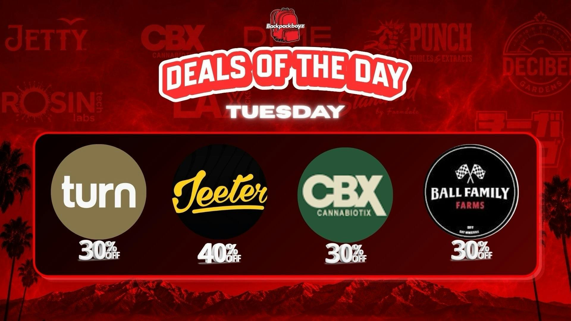 Backpack Boyz San Bernardino 30% OFF BALL FAMILY FARMS,TURN,CBX & JEETER 40%OFF