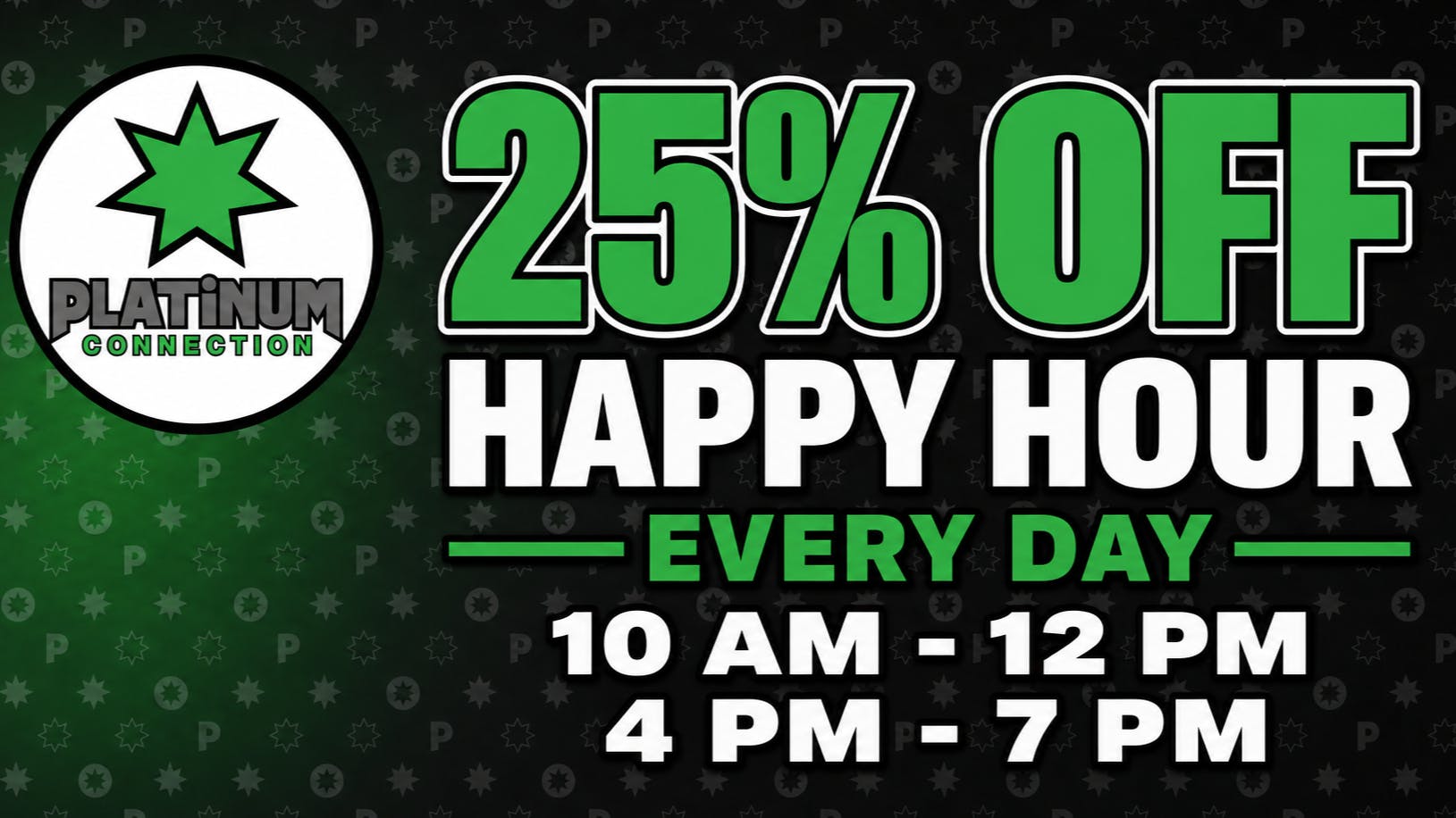 Platinum Connection %25 Happy Hour