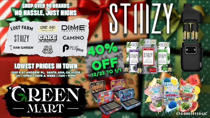 Green Mart 🔥 40% OFF STIIIZY — THROUGH JANUARY 1st