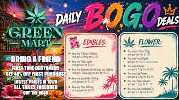 Green Mart Daily BOGO Deals On Edibles and Flower