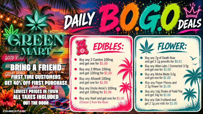 Green Mart Daily BOGO Deals On Edibles and Flower