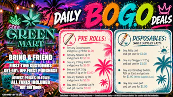 Green Mart Daily BOGO Deals On Pre Rolls and Disposables
