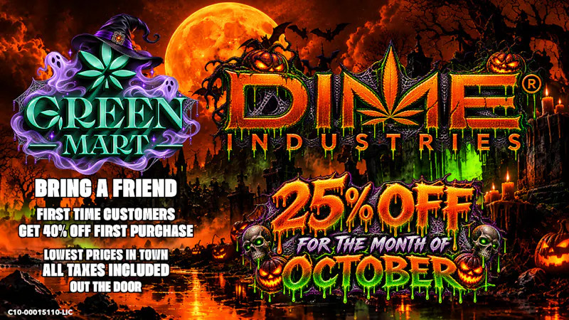 Green Mart DIME-TOBER!!! 25% OFF DIME INDUSTRIES