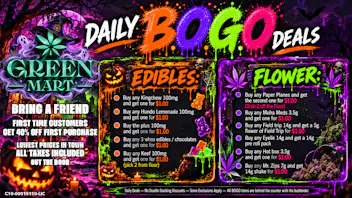 Green Mart Daily BOGO Deals On Edibles and Flower