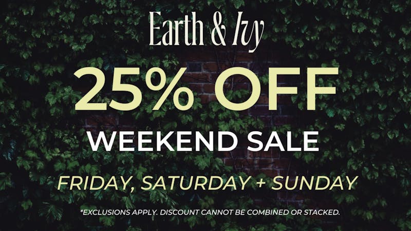 Earth & Ivy - Lakehurst 25% OFF STOREWIDE FRIDAY-SUNDAY