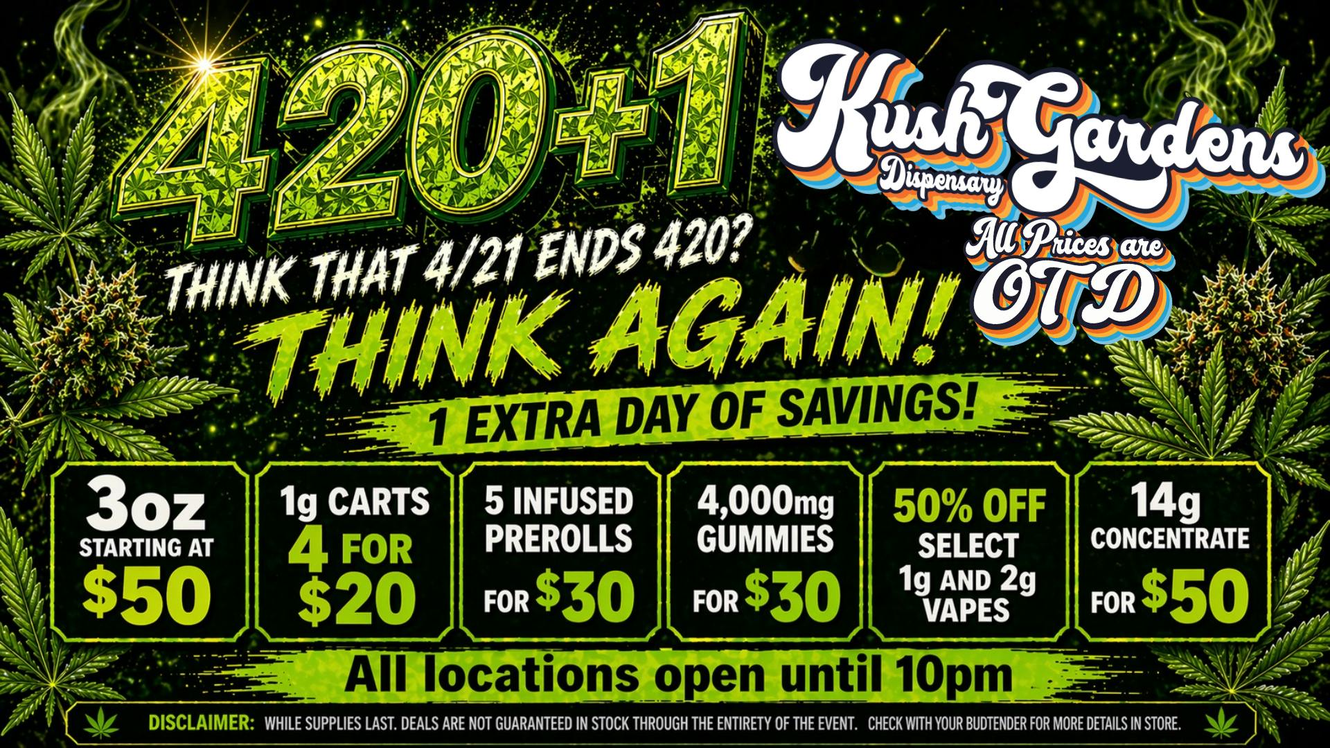 Kush Gardens - Ponca City 420+1 = Extra Day of Savings!!