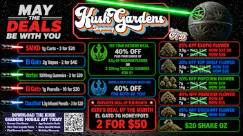 Kush Gardens - Shawnee May the Deals Be With You