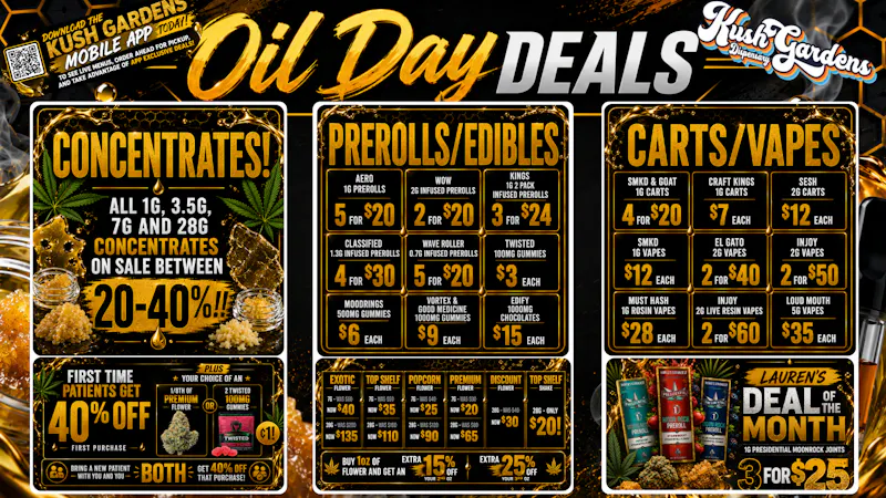 Kush Gardens - Ponca City OIL DAY DEALS ARE LIVE!!