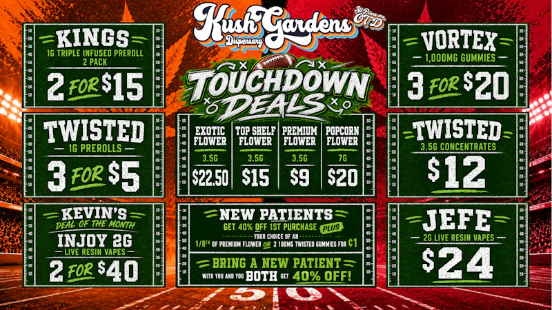 Kush Gardens - Muskogee NEW FLOWER SELECTIONS!!