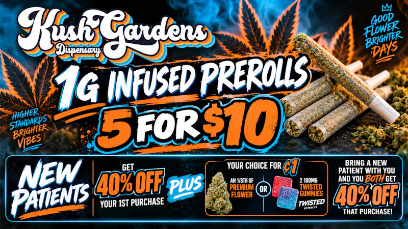 Kush Gardens - Rockwell 5 FOR $10 INFUSED PREROLLS!!!