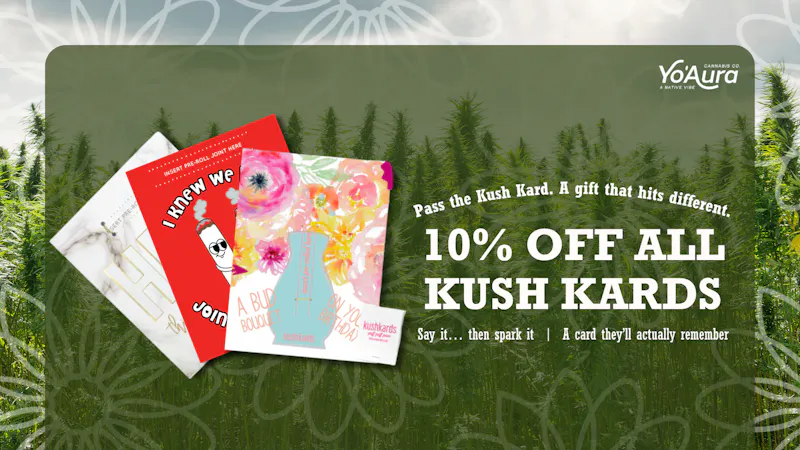 Yo'Aura 10% OFF ALL KUSH KARDS