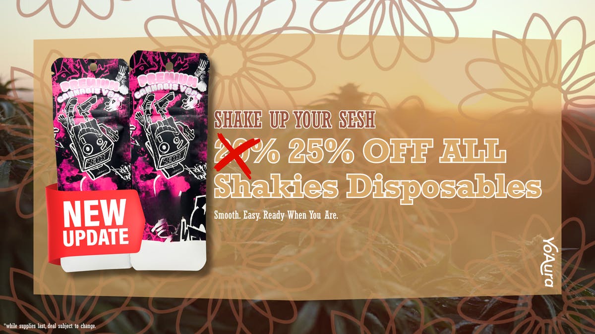 Yo'Aura 25% off all Shakies Disposables