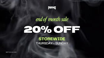 Premo Cannabis Company 20% OFF! End Of The Month Sale!