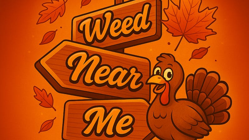 WeedNearMe - Yuba City 25% off ALL THANKSGIVING WEEK!