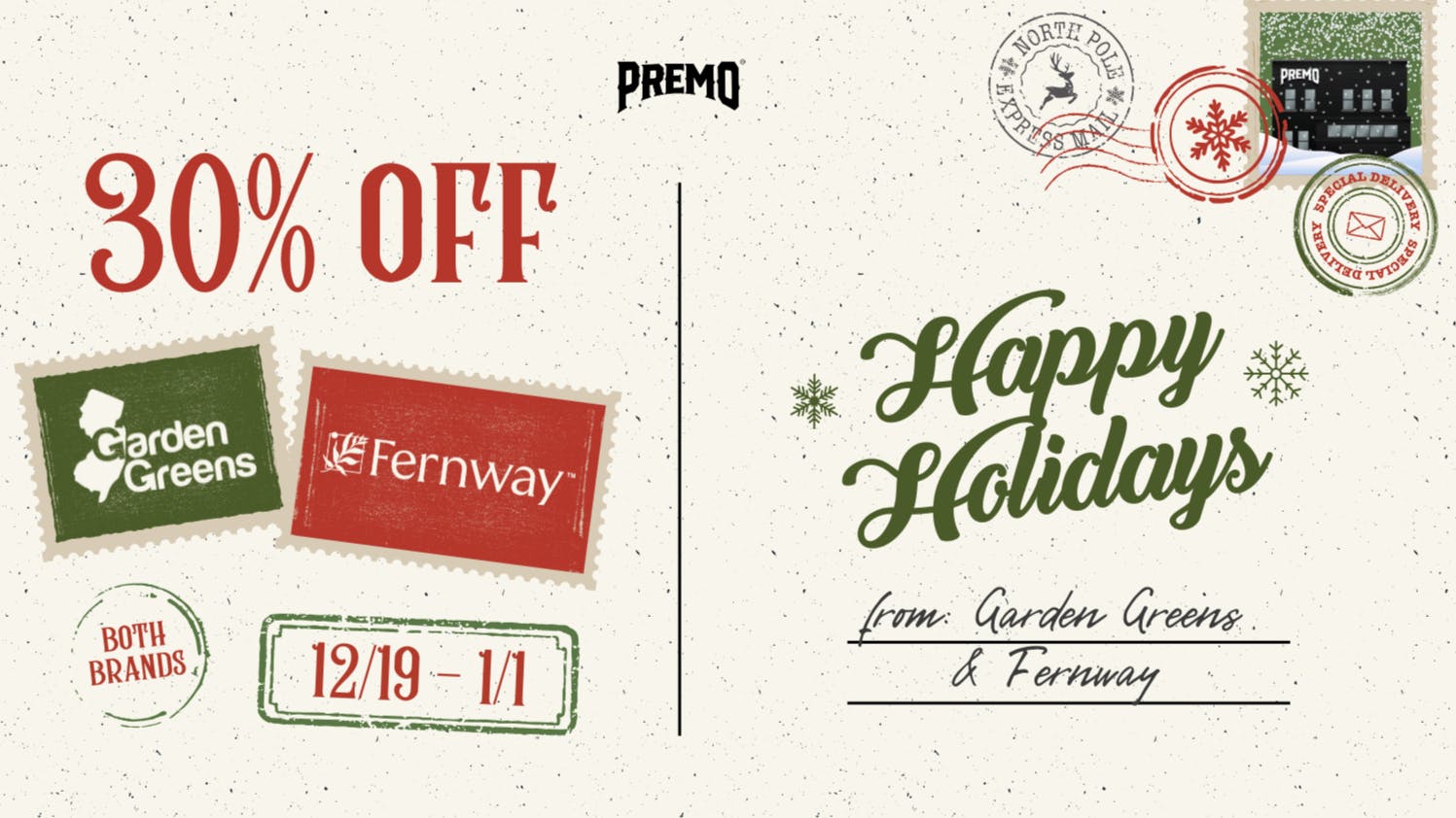 Premo Cannabis Company 30% OFF GARDEN GREENS & FERNWAY