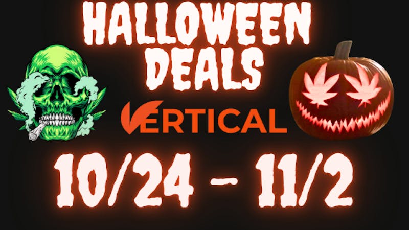 Vertical Dispensary Halloween Deals!!!