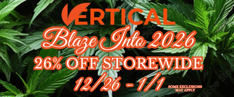 Vertical Dispensary Blaze Into 2026!!!