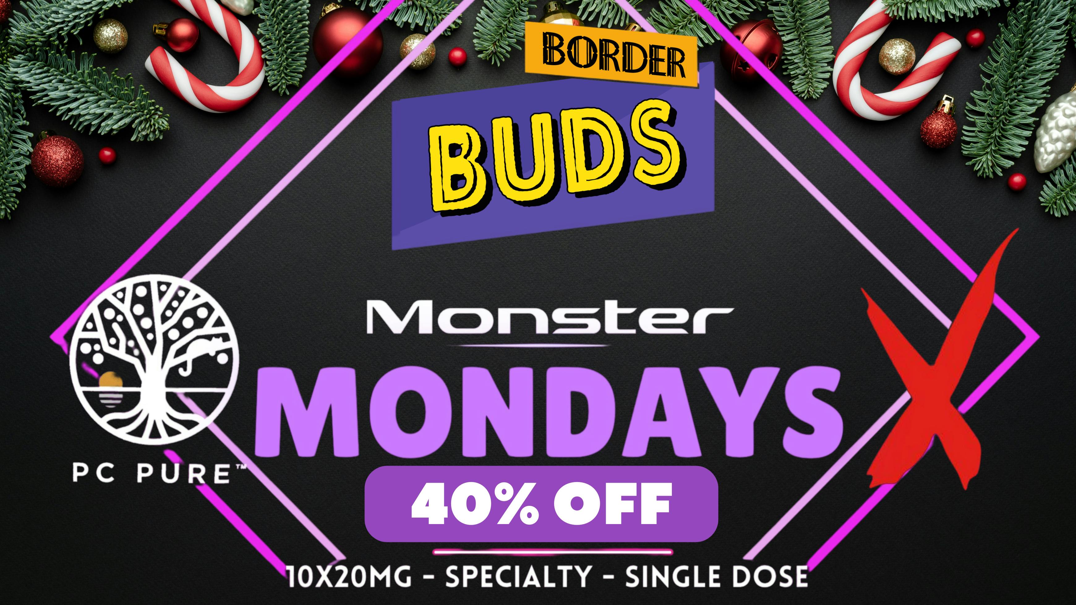Border Buds MONSTER MONDAYS!