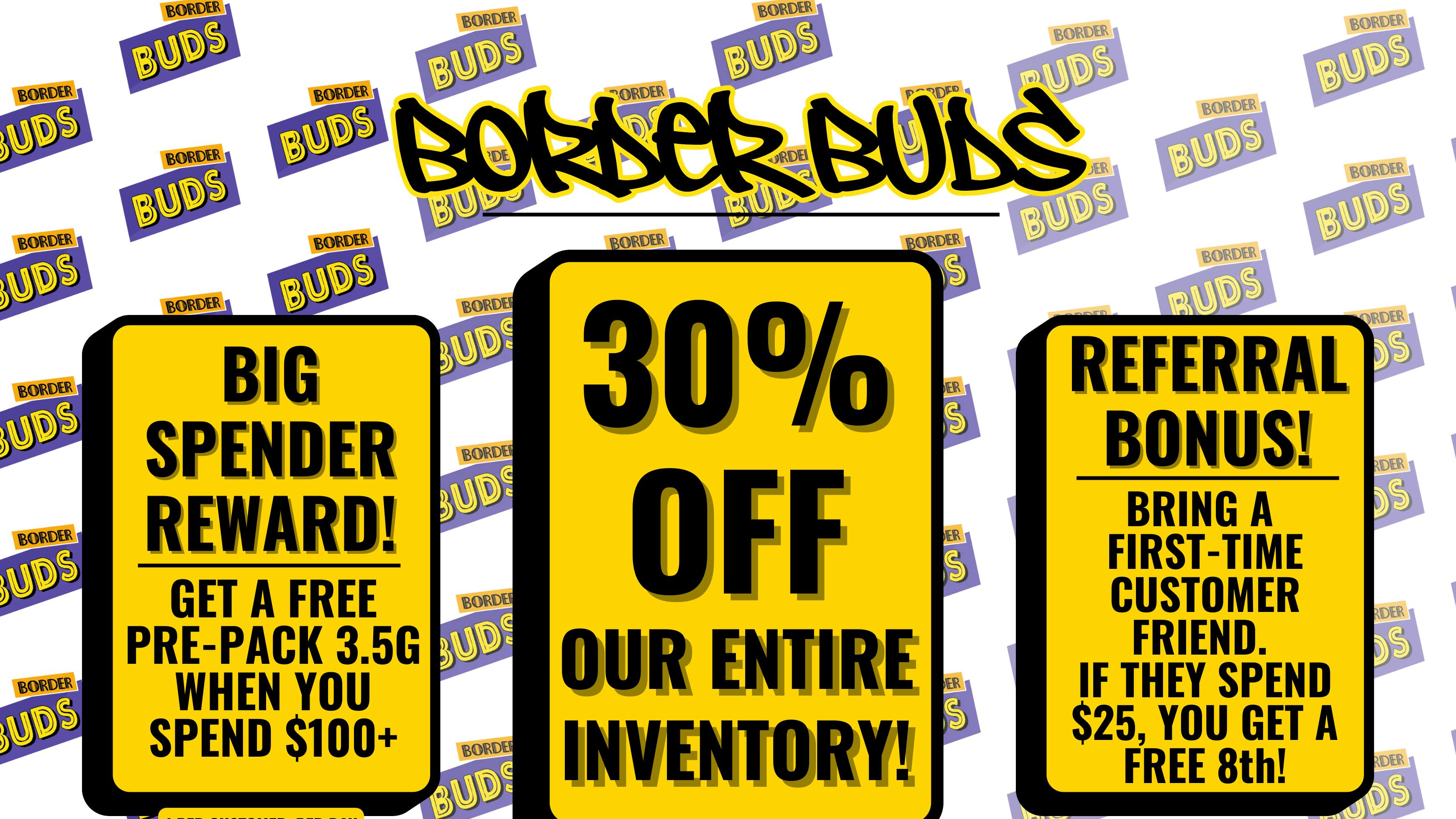 Border Buds 30% Off Everything!