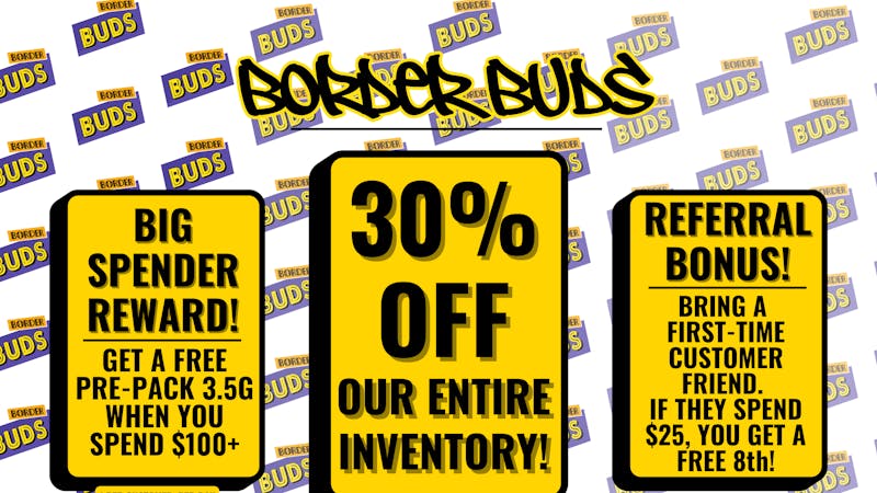 Border Buds 30% Off Everything!