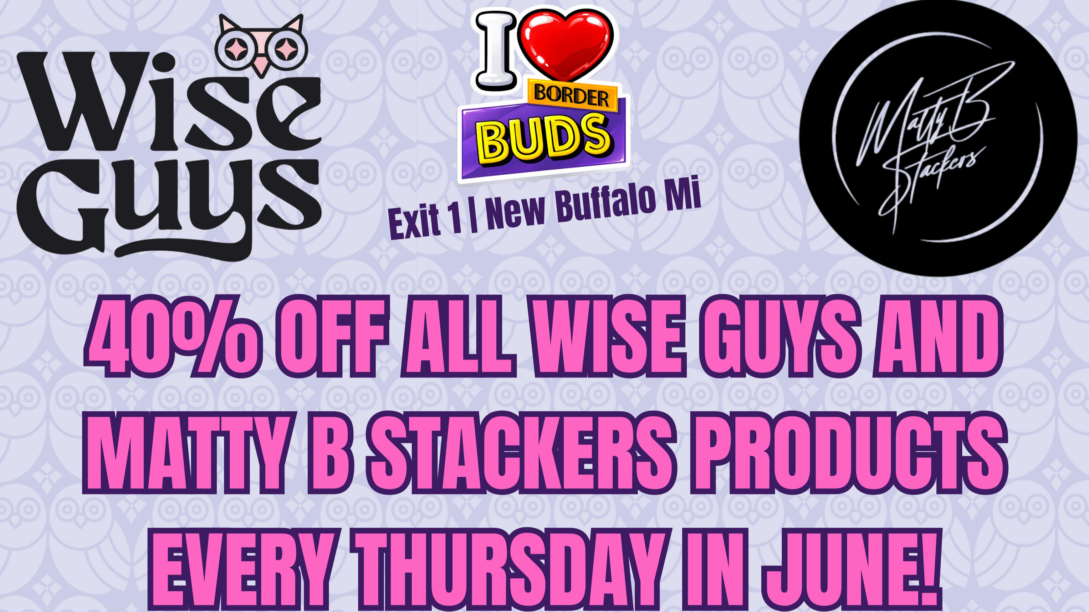 Border Buds Wise Guys Thursdays