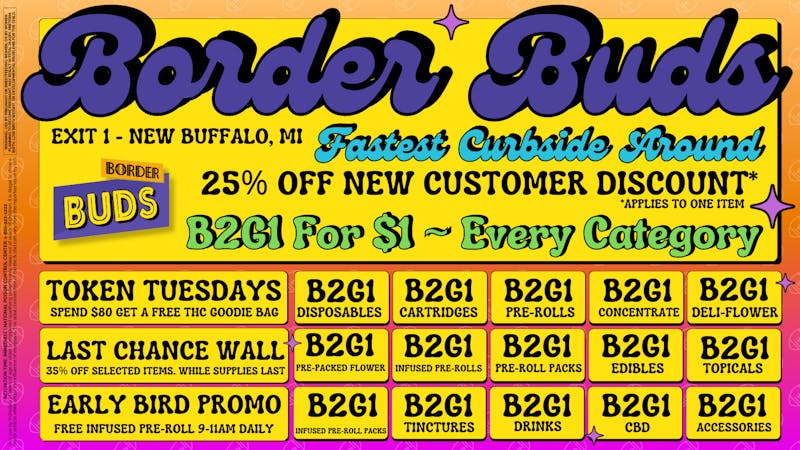 Border Buds B2G1 for $1 ~ Every Category at BORDER BUDS