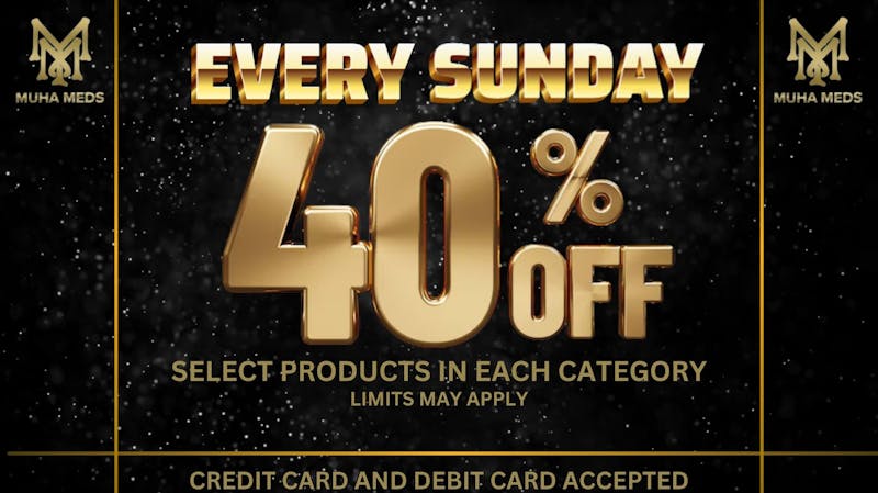 Muha Meds Westwood 40% OFF EVERY SUNDAY TAX INCLD