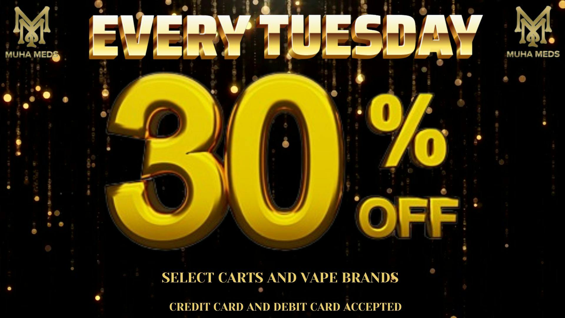 Muha Meds Westwood 30% OFF EVERY TUESDAY. TAX INCLD
