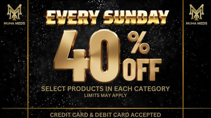 Muha Meds Westwood 40% OFF EVERY SUNDAY TAX INCLD