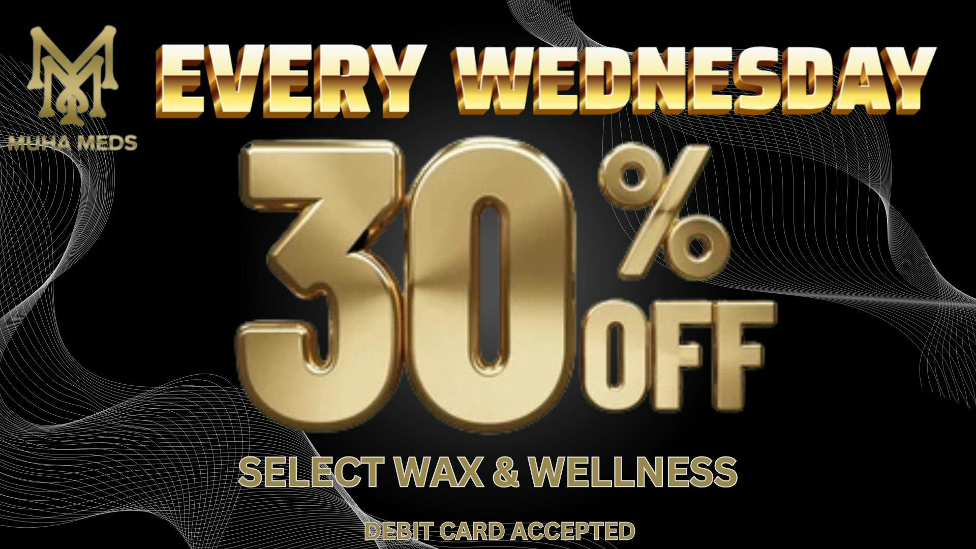Muha Meds Westwood 30%OFF EVERY WEDNESDAY TAX INCLD