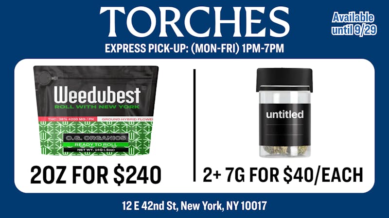 Torches NYC Delivery - Upper East Side / Lenox Hill 2oz for $240 | 2+ 7g for $40/each