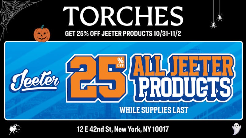 Torches NYC 25% off Jeeter | 10/31-11/2