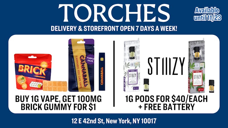 Torches NYC 1G STIIIZY for $40 & Cannabals Brick BOGO