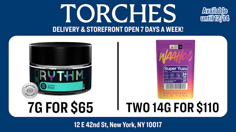 Torches NYC 7G FOR $65 | TWO 14G FOR $110