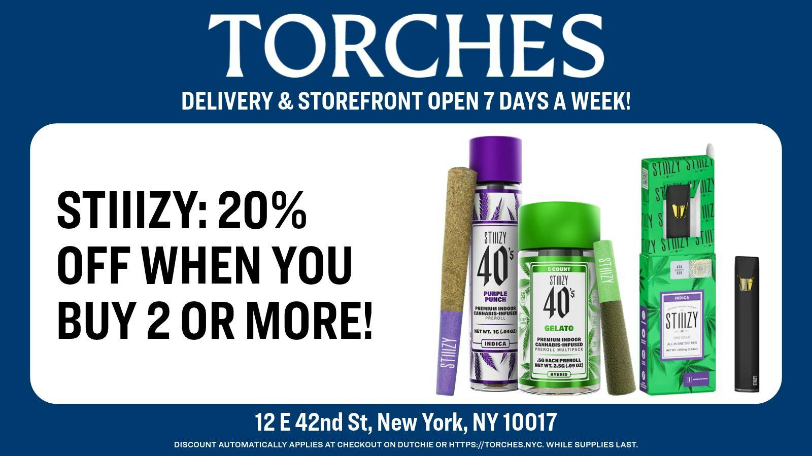 Torches NYC STIIIZY: Buy 2+, Get 20% Off
