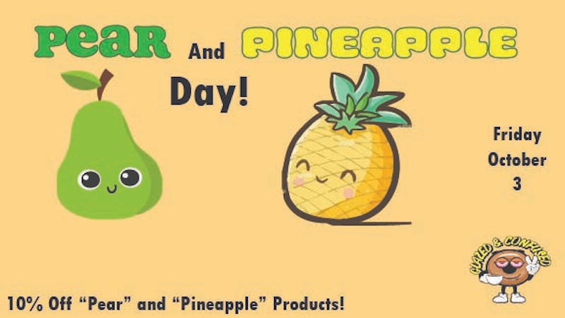 Glazed and Confused 10% Off "Pear" and "Pineapple" Products!