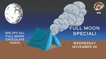 Glazed and Confused 10% Off Full Moon Edibles!